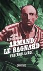 Armand Le Bagnard : L'Éternel Évadé - Preview
