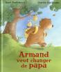 Armand Veut Changer De Papa - Preview
