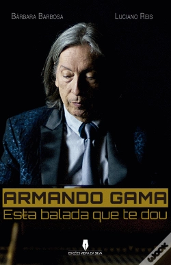 Capa do artigo Armando Gama - Esta Balada Que te Dou