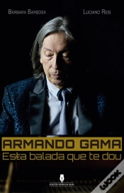 Capa do artigo Armando Gama - Esta Balada Que te Dou
