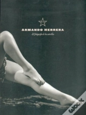 Armando Herrera. El Fotografo De Las Estrellas 