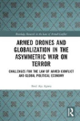 Armed Drones And Globalization In The Asymmetric War On Terror - Preview
