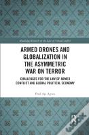 Armed Drones And Globalization In The Asymmetric War On Terror