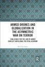 Armed Drones And Globalization In The Asymmetric War On Terror - Preview