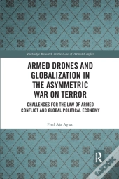 Armed Drones And Globalization In The Asymmetric War On Terror