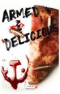 Armed & Delicious - Preview