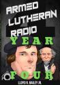 Armed Lutheran Radio - Year Four - Preview