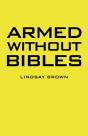 Armed Without Bibles - Preview