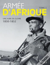 Armee D'Afrique, Une Aube De Gloire T.1