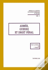Armée, Guerre Et Droit Pénal