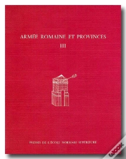 Capa do artigo Armee Romaine Et P¨Rovinces T.3 ; Etudes Sur Le Complexe Fortifie De Jublains