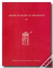 Capa do artigo Armée Romaine Et Provinces Tome 4