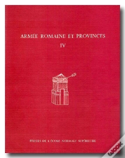 Capa do artigo Armée Romaine Et Provinces Tome 4