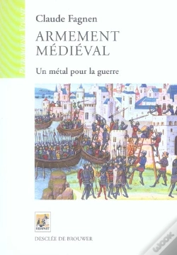 Capa do artigo Armement Medieval ; Un Metal Pour La Guerre