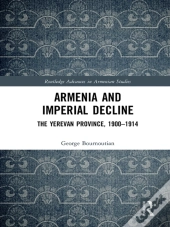 Armenia And Imperial Decline