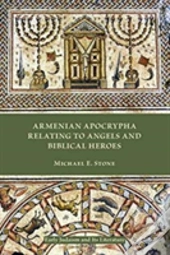 Armenian Apocrypha Relating To Angels And Biblical Heroes
