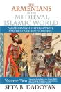 Armenians In The Medieval Islamic World - Preview