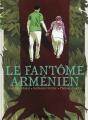 Arménie Fantôme - Preview