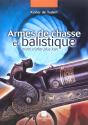 Armes De Chasse Et Balistique - Preview