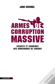 Capa do artigo Armes De Corruption Massive ; Secrets Et Combines Des Marchands De Canons