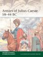 Armies Of Julius Caesar 58â€“44 Bc - Preview