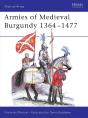 Armies Of Medieval Burgundy 1364â€“1477 - Preview