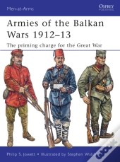 Armies Of The Balkan Wars 1912â€“13