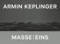 Armin Keplinger: Mass: One - Preview