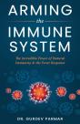 Arming The Immune System: The Incredible - Preview