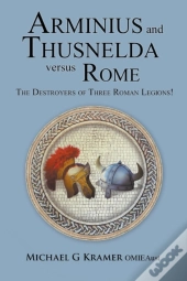 Arminius And Thusnelda Versus Rome
