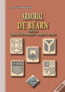 Capa do artigo Armorial De Béarn (1696-1701) Tome 3 ; Supplément : Armes D'Office