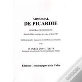 Armorial De Picardie ; Généralité De Soissons ; Recueil Officiel Dressé Par Les Ordres De Louis Xiv