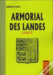 Armorial Des Landes (Livre Iv)
