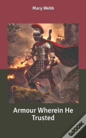 Armour Wherein He Trusted