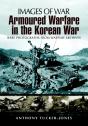Armoured Warfare In The Korean War - Preview
