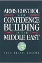 Arms Control And Confidence Building In The Middle East - Preview