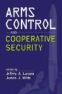 Arms Control And Cooperative Security - Preview