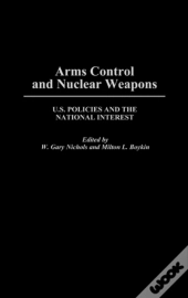 Arms Control And Nuclear Weapons