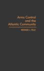 Arms Control And The Atlantic Community - Preview