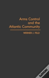 Arms Control And The Atlantic Community