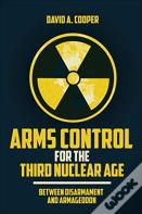 Arms Control For The Third Nuclear Age
