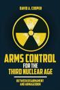 Arms Control For The Third Nuclear Age - Preview