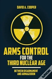 Capa do artigo Arms Control For The Third Nuclear Age