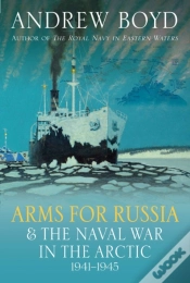 Capa do artigo Arms For Russia & The Naval War In The Arctic, 1941â€“1945