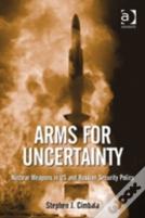 Arms For Uncertainty