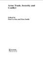 Arms Trade, Security And Conflict - Preview