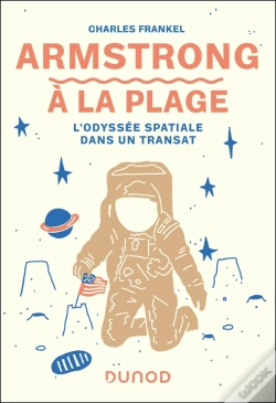 Capa do artigo Armstrong À La Plage : L'Odyssée Spatiale Dans Un Transat