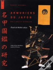Armuriers Du Japon ; Xvi-Xviii Siècles