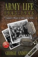 Army Life 1943 To 1946