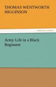 Army Life In A Black Regiment